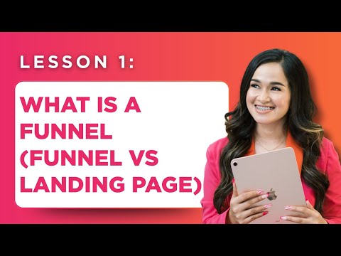 Lesson 1: What is a funnel? (Funnel VS Landing Page)