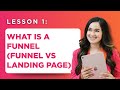 Lesson 1 What Is A Funnel Funnel VS Landing Page