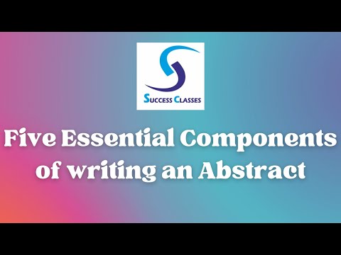 Five Essential Components of writing an Abstract | Ph.D. | Research | Gaurav Soin