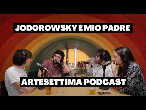 Ep.30 Jodorowsky è mio padre - ArteSettima Podcast