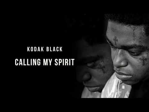 Kodak Black - Calling My Spirit [Official Audio]