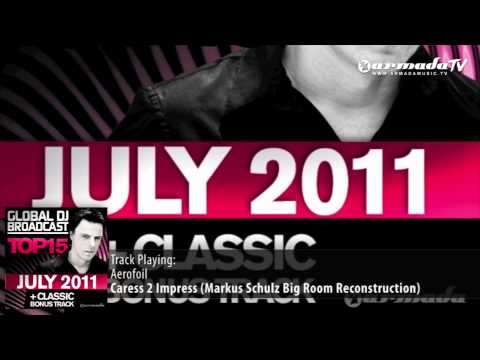 Markus Schulz - Global DJ Broadcast Top 15 - July 2011