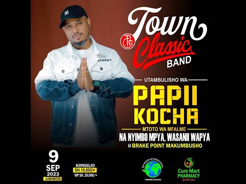 UTAMBULISHO WA PAPII KOCHA NDANI YA TOWN CLASSIC BAND