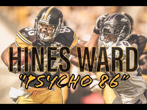 Hines Ward Ultimate Career Highlights || "Psycho 86"