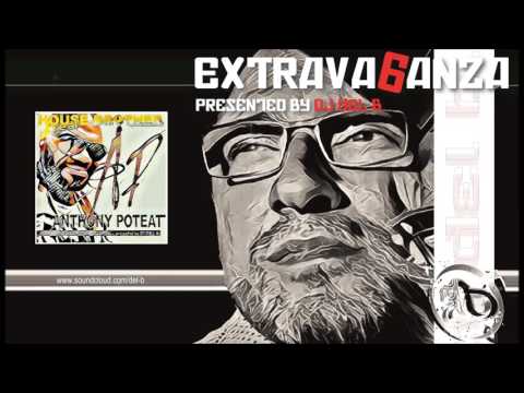 ANTHONY POTEAT [REAL HOUSE BROTHER] , Special my by DJ DEL B.