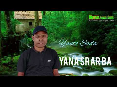 Lagu  Biak Terbaru YANA SRAR BA ( YANTO SADA ) 2023
