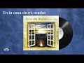 Ecos del Rocio - En la casa de mi madre (Audio Oficial)