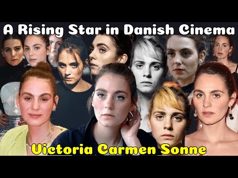 A Rising Star in Danish Cinema : Victoria Carmen Sonne
