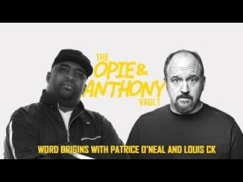 Opie and Anthony - Louis CK explains origin of N Word to Patrice O'Neal - @OpieRadio