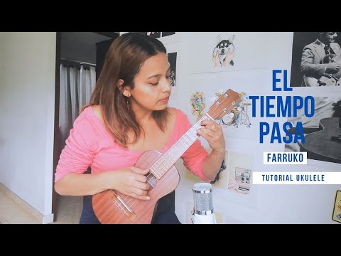 El Tiempo Pasa (Curentena) - Farruko, Sharo Towers, Andy & Alex - Tutorial Ukulele