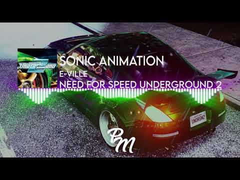 Sonic Animation - E Ville | Need for Speed™ Underground 2 | Official Soundtrack