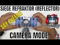 Siege Refraktor Reflector Camera Mode Complete