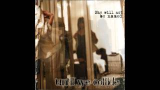 Until We Collide - Denial