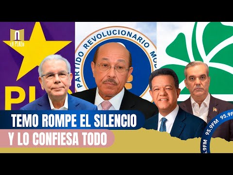 Temo habla sin filtros sobre la crisis que destruyó la unidad peledeísta