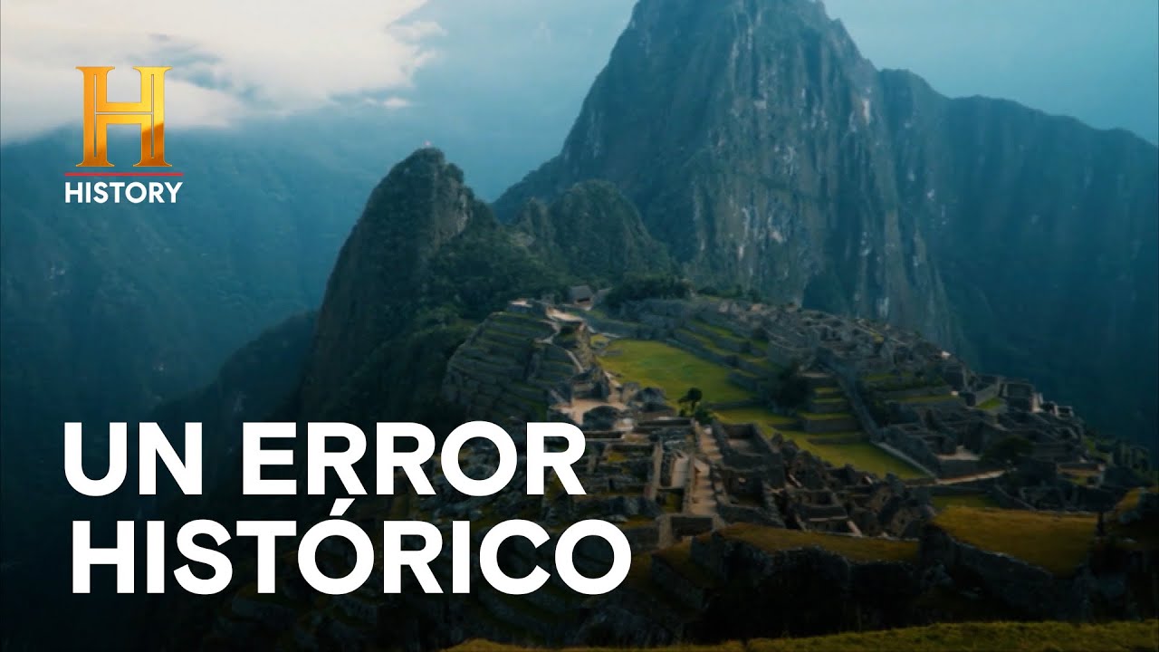 El Error Histórico sobre Machu Picchu🗺️ - GRANDES MISTERIOS DE LA HISTORIA