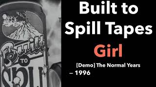 Girl — Built to Spill | Demo 1996
