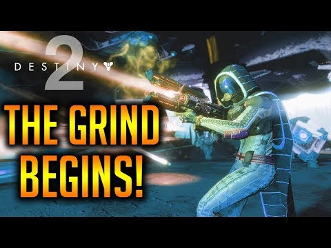 THE GRIND BEGINS Pt 16 - Destiny 2