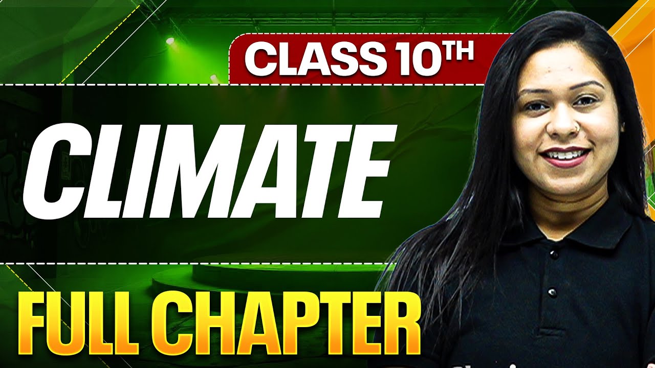 CLIMATE Complete Chapter In One Shot ( Theory + PYQs ) | Class 10 ICSE Board