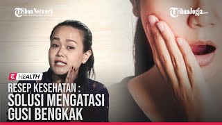 Download lagu 🔵 3 Solusi Mengatasi Gusi Bengkak mp3