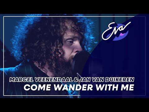Marcel Veenendaal & Jan van Duikeren - Come Wander With Me | Eva