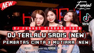 Download lagu DUGEM FUNKOT TERBARU 2026 ‼️ DJ TERLALU SADIS (NEW) X DJ MUTIARA (NEW) FULLBASS OLENG mp3