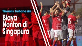 Biaya yang Harus Dikeluarkan Jika Ingin Lihat Timnas Indonesia Berlaga Piala AFF 2018 di Singapura