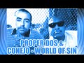 Proper Dos & Conejo - World Of Sin  SSlowed - Chicano Rap SSlowed Proper Dos & Conejo - World Of Sin  SSlowed