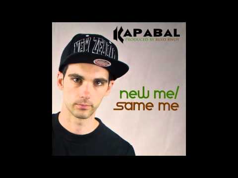 Kapabal - New Me/ Same Me