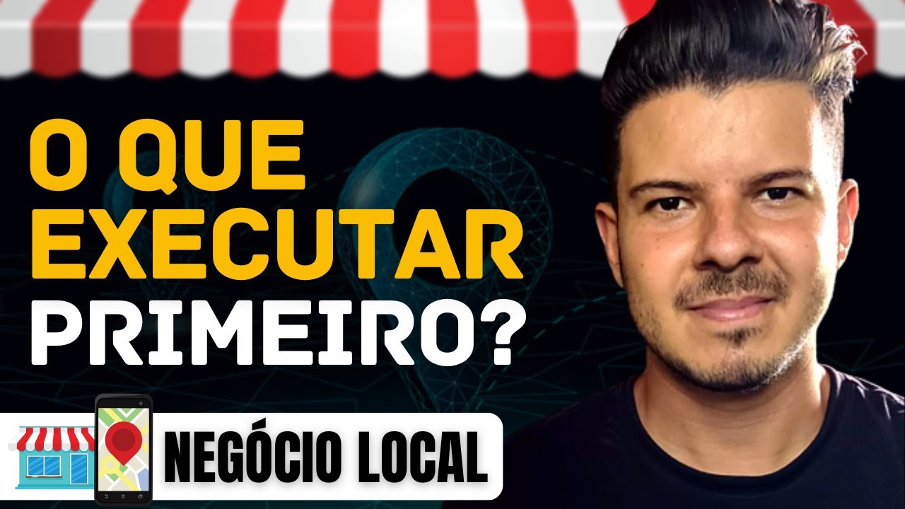 O que Executar Primeiro para Qualquer Negócio Local | Tráfego para Negócio Local