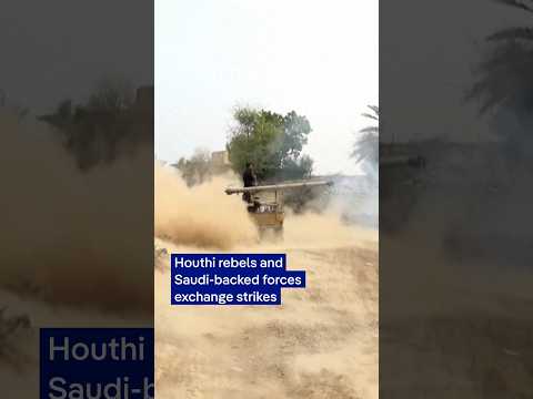 Houthi rebels and Saudi-backed forces exchange strikes | DW News