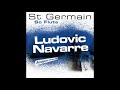 ST Germain - So Flute (Ludovic Navarre Amapiano Version 2020)