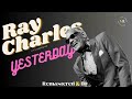 Ray Charles - Yesterday (1986 Performance) REMASTERED & HQ