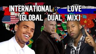 Pitbull ft. Chris Brown &amp; Claude Kelly - International Love (Global Dual Mix)