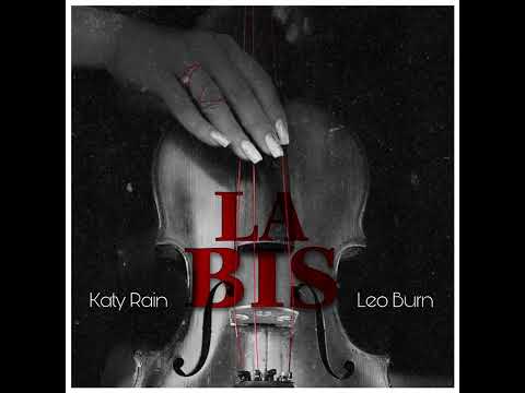 Katy Rain ft Leo Burn - La bis