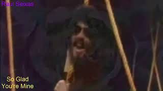 Raul Seixas - So Glad You&#39;re Mine