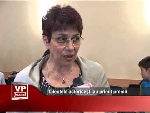 Talentele actoriceşti au primit premii