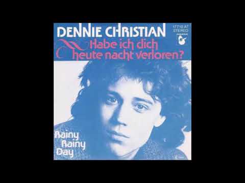Dennie Christian  -  Habe ich dich heute nacht verloren  1977