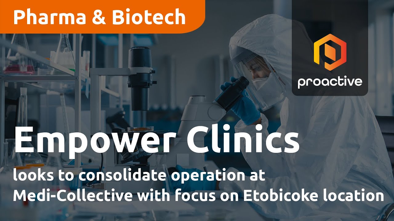 Empower Clinics looks to consolidate operation at Medi-Collective with focus on Etobicoke location