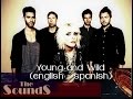 The Sounds - Young and Wild (lyrics english/spanish)