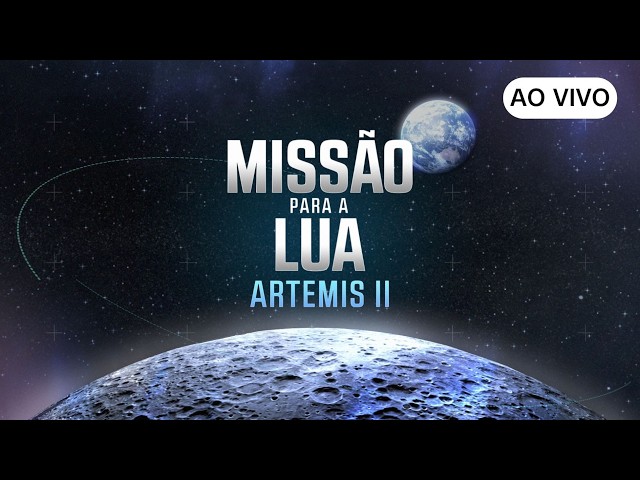 ACOMPANHE AGORA: Missão Artemis II está na órbita da Lua