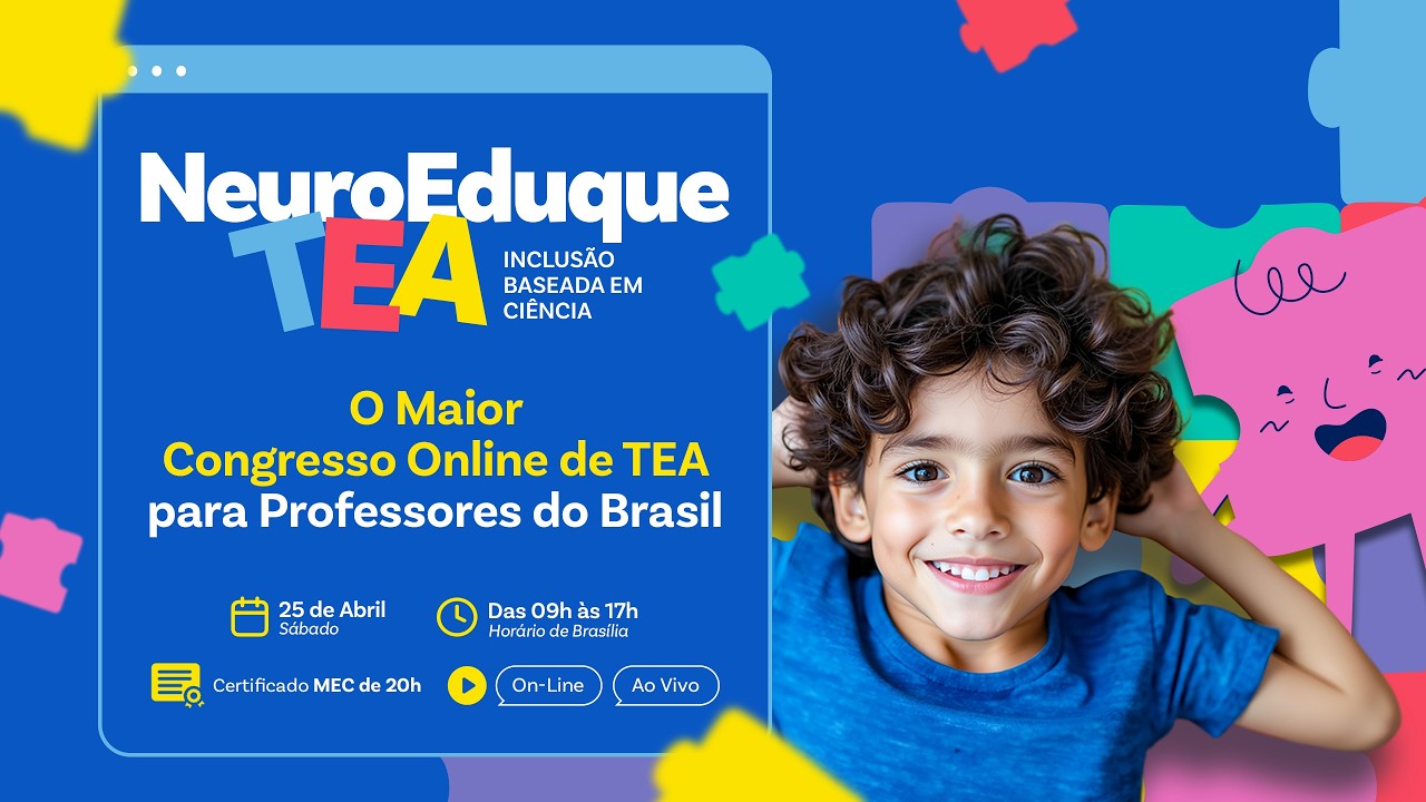 NeuroEduque TEA | O Maior Congresso Online de TEA para Professores do Brasil
