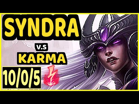GREVTHAR (SYNDRA) vs KARMA - 10/0/5 KDA MID CHALLENGER GAMEPLAY - BR