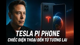 Tesla Pi Phone Chỉ $789 Và Miễn Phí Starlink – Elon Musk Đang Toan Tính Gì?