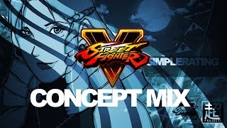 SIMPLE RATING [ODORI] Street Fighter V Concept Mix