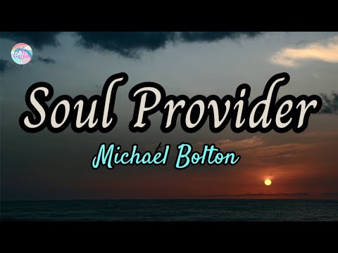 Soul Provider || Michael Bolton || Lyrics