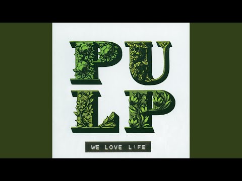 Videoclip de The Trees (Album Version) — Pulp