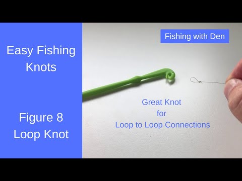 Easy Fishing Knots - Figure 8 Loop Knot