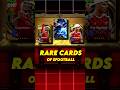 RARE CARDS OF EFOOTBALL 2025 Efootballmobile