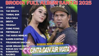 Download lagu BRODIN FULL ALBUM LAGU SANTAI - SYHADU - TAK BERDAYA - TAMBAL BAN RHOMA IRAMA 2025 mp3