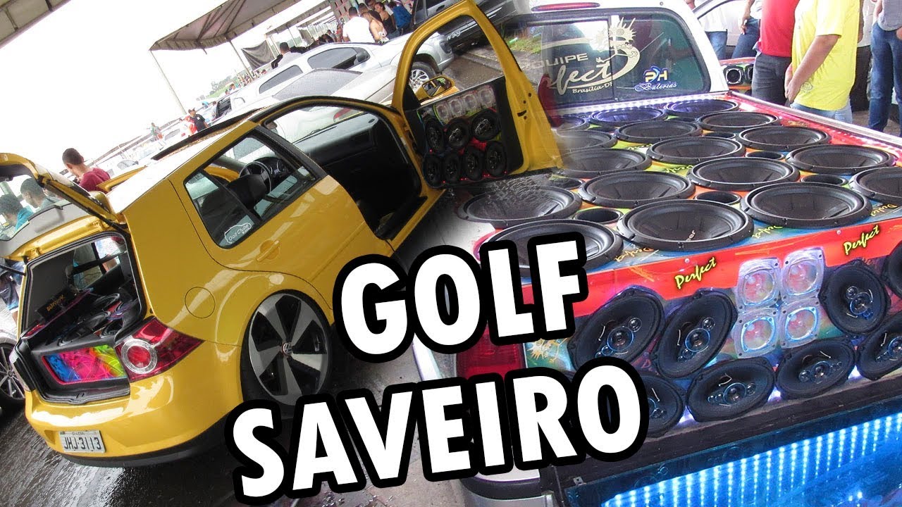 SÓ GOLF E SAVEIRO TOP – CAMPEONATO DE SOM E REBAIXADOS